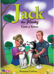 Book 2 - Jack the Husky Gets a Sister